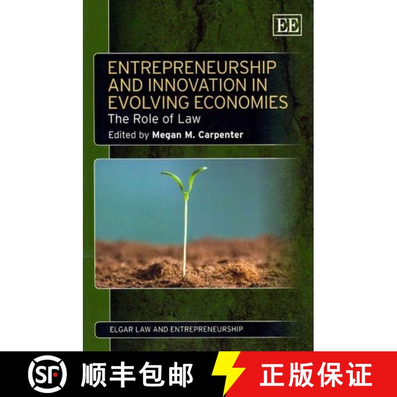 【3-4周达】Entrepreneurship and Innovation in Evolving Economies: The Role of Law: The Role of Law [9781781951897]