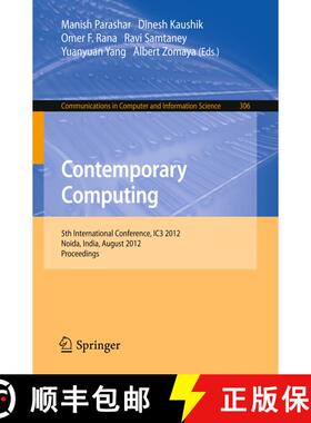 【3-4周达】Contemporary Computing : 5th International Conference, IC3 2012, Noida, India, August 6-8,... [9783642321283]