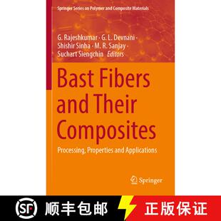 【3-4周达】Bast Fibers and Their Composites : Processing, Properties and Applications [9789811948688]