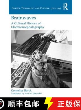 【3-4周达】Brainwaves: A Cultural History of Electroencephalography: A Cultural History of Electroenc... [9781472469441]