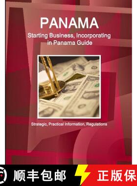 【3-4周达】Panama: Starting Business, Incorporating in Panama Guide - Strategic, Practical Informatio... [9781433067594]