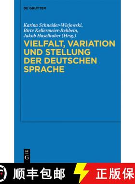 预订 Vielfalt, Variation und Stellung der deutschen Sprache [9783110309300]