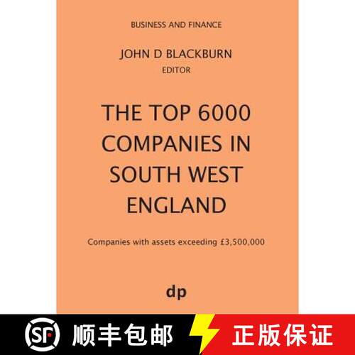 【3-4周达】The Top 6000 Companies in South West England: Companies with assets exceeding £3,500,000 [9781912736232]