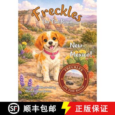 【3-4周达】Freckles On The Road: New Mexico - Land of Enchantment: A Southwestern Adventure for Young... [9798996119936]