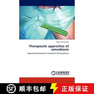 预订 Therapeutic approches of amoebiasis [9783846522578]