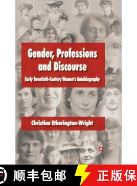 【3-4周达】Gender, Professions and Discourse : Early Twentieth-Century Women's Autobiography (1st ed.... [9781349305414]