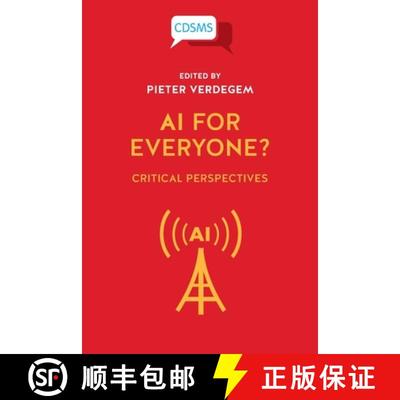 【3-4周达】AI for Everyone?: Critical Perspectives [9781914386169]