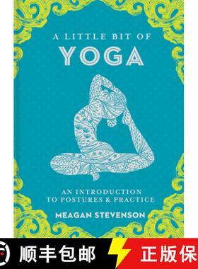 【3-4周达】A Little Bit of Yoga, Volume 15: An Introduction to Postures & Practice [9781454932260]