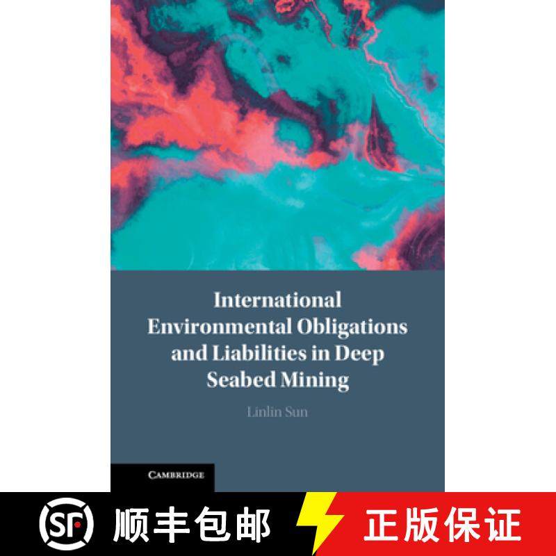 【3-4周达】International Environmental Obligations and Liabilities in Deep Seabed Mining [9781108488303]