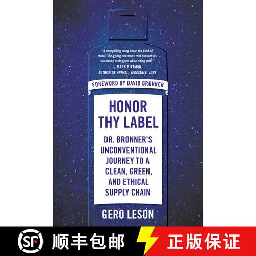 【3-4周达】Honor Thy Label: Dr. Bronner's Unconventional Journey to a Clean, Green, and Ethical Suppl... [9780593853870]