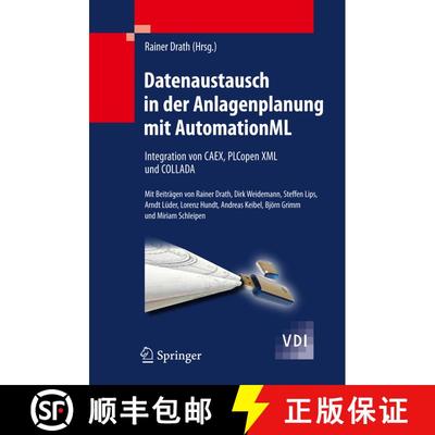 【3-4周达】Datenaustausch in der Anlagenplanung mit AutomationML : Integration von CAEX, PLCopen XML ... [9783642046735]