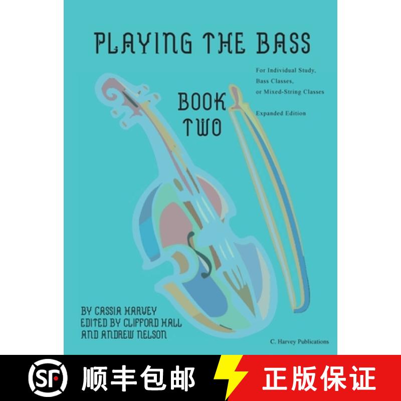 【3-4周达】Playing the Bass, Book Two: Expanded Edition [9781635231700]