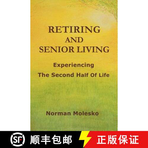 【3-4周达】RETIRING AND SENIOR LIVING...Experiencing The Second Half Of Life [9780557418114]