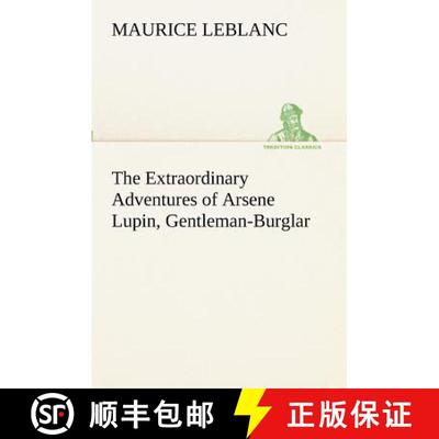 【3-4周达】The Extraordinary Adventures of Arsene Lupin, Gentleman-Burglar [9783849171667]