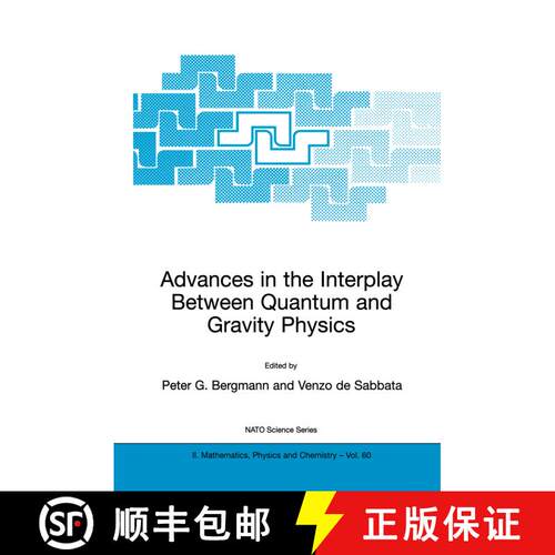 【3-4周达】精装 Advances in the Interplay Between Quantum and Gravity Physics [9781402005923]