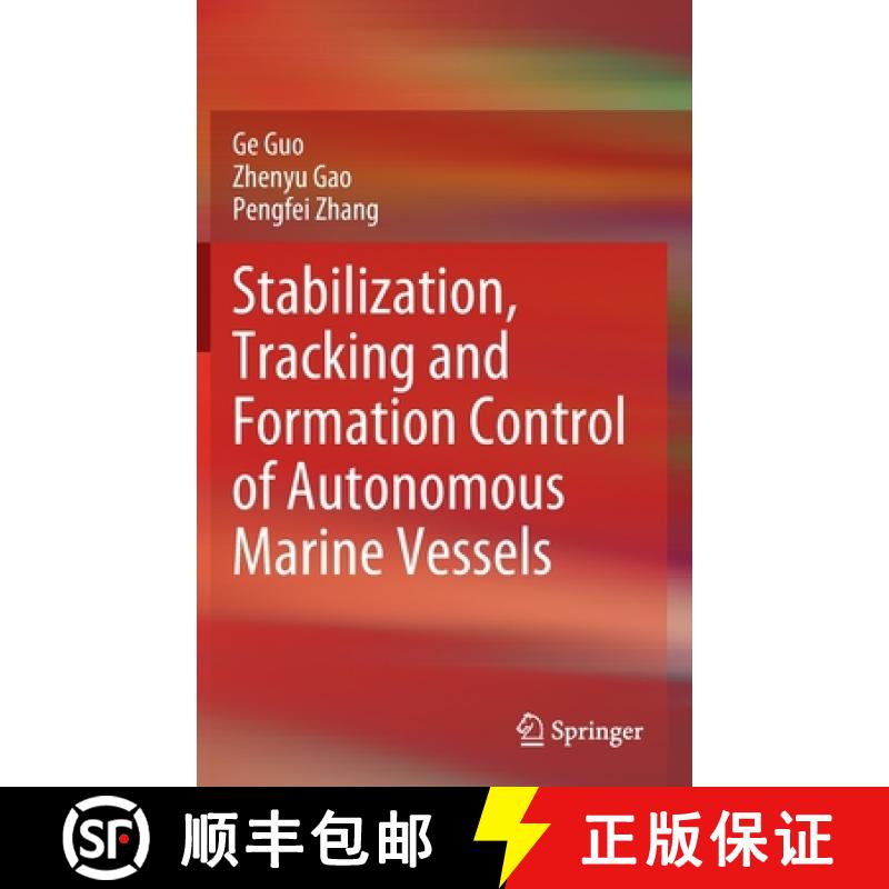 【3-4周达】Stabilization, Tracking and Formation Control of Autonomous Marine Vessels [9789811681080]