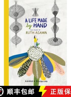 【3-4周达】A Life Made by Hand: The Story of Ruth Asawa [9781616898366]