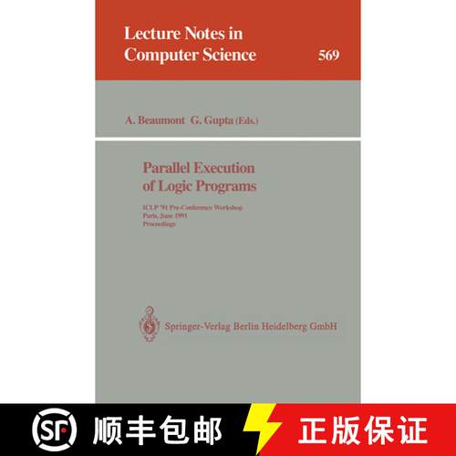 【3-4周达】Parallel Execution of Logic Programs : ICLP '91 Pre-Conference Workshop, Paris, June 24, 1... [9783540550389]