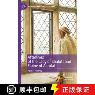 Elaine 9783030476922 Afterlives Lady Shalott the 4周达 Astolat and