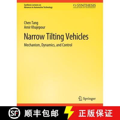 【3-4周达】Narrow Tilting Vehicles : Mechanism, Dynamics, and Control [9783031003738]