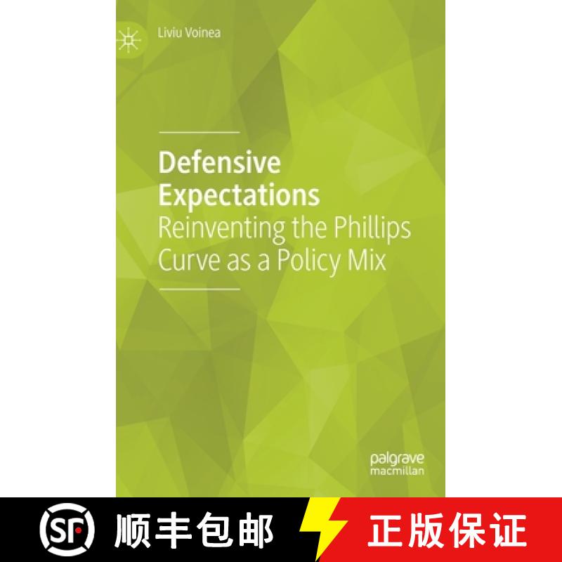 【3-4周达】Defensive Expectations : Reinventing the Phillips Curve as a Policy Mix [9783030550448]