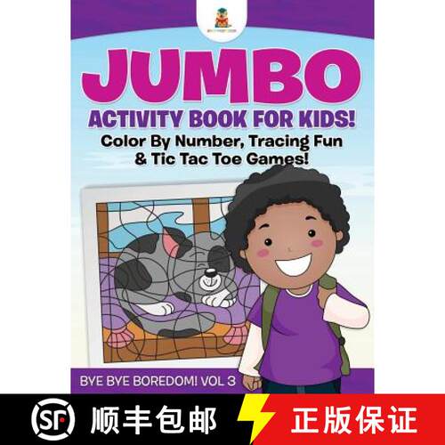 【3-4周达】Jumbo Activity Book for Kids! Color By Number, Tracing Fun & Tic Tac Toe Games! | Bye Bye ... [9781541910379]