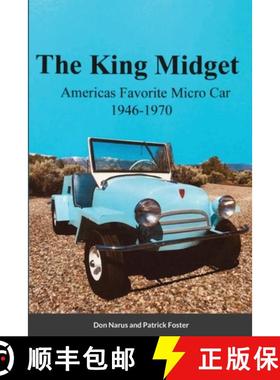 预订 The King Midget 1946-1970: Americas Favorite Micro Car [9781387473229]