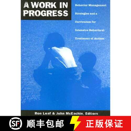 【3-4周达】A Work in Progress: Behavior Management Strategies and a Curriculum for Intensive Behavior... [9780966526608]
