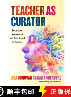 【3-4周达】Teacher as Curator: Formative Assessment and Arts-Based Strategies [9780807764497]