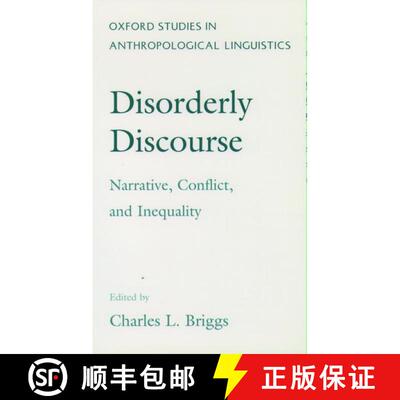 【3-4周达】精装 Disorderly Discourse: Narrative, Conflict, and Inequality [9780195087765]