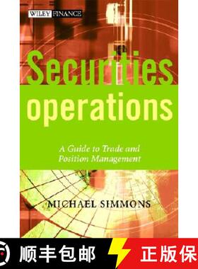 【3-4周达】Securities Operations - A Guide To Trade & Position Management [Wiley金融] [9780471497585]