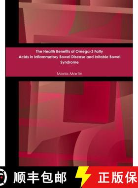 【3-4周达】The Health Benefits of Omega-3 Fatty Acids in Inflammatory Bowel Disease and Irritable Bow... [9781300017844]