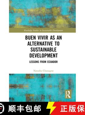 【3-4周达】Buen Vivir as an Alternative to Sustainable Development: Lessons from Ecuador [9780367901431]