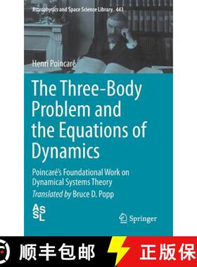 【3-4周达】The Three-Body Problem and the Equations of Dynamics : Poincaré's Foundational Work on Dy... [9783319528984]