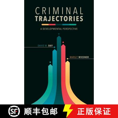 【3-4周达】Criminal Trajectories – A Developmental Perspective [9781479864607]