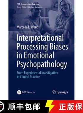 【3-4周达】Interpretational Processing Biases in Emotional Psychopathology : From Experimental Invest... [9783031236495]