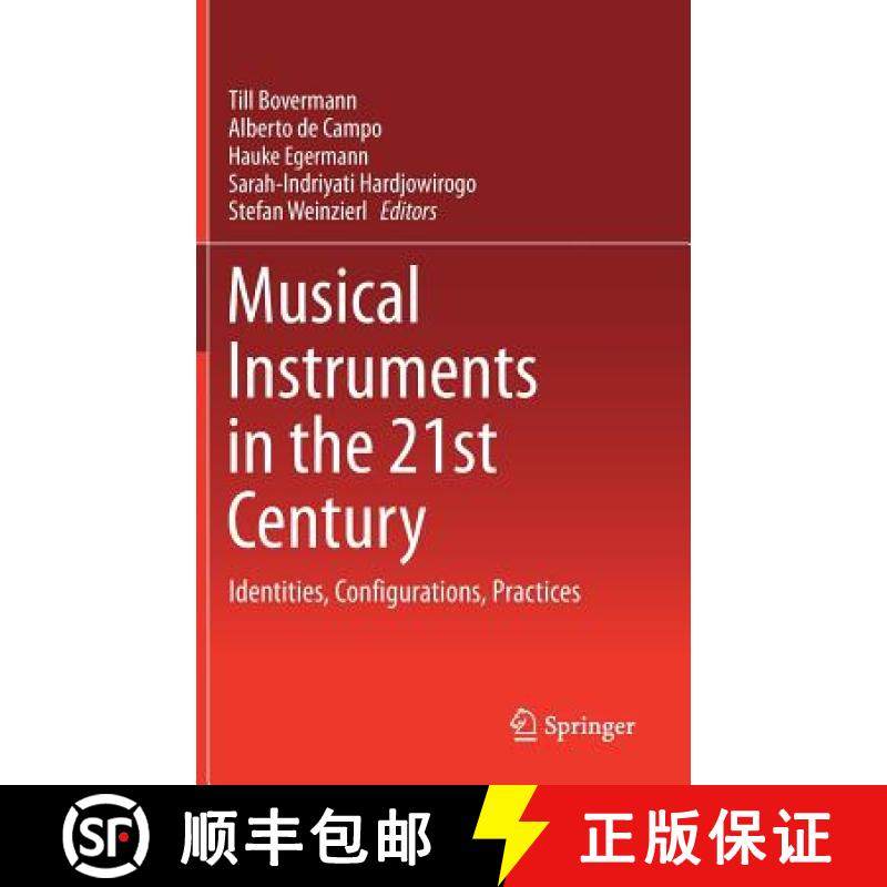 【3-4周达】Musical Instruments in the 21st Century : Identities, Configurations, Practices [9789811029509]
