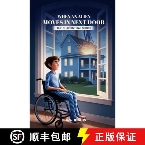 【3-4周达】When An Alien Moves in Next Door: Part One of The Slurpinthal Series [9781969021480]