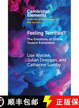 【3-4周达】Feeling Terrified?: The Emotions of Online Violent Extremism [9781108814232]