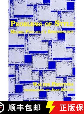 【3-4周达】Problems of Style: Michel Foucault's Epistemology [9780791423349]