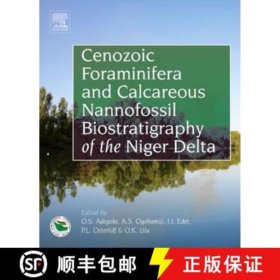 【3-4周达】Cenozoic Foraminifera and Calcareous Nannofossil Biostratigraphy of the Niger Delta [9780128121610]