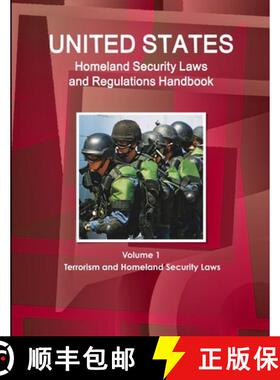 【3-4周达】US Homeland Security Laws and Regulations Handbook Volume 1 Terrorism and Homeland Securit... [9781365110931]