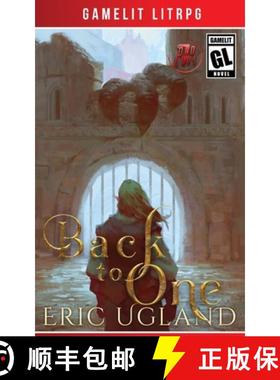 预订 Back to One: A LitRPG/GameLit Adventure [9781945346316]