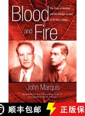 预订 Blood and Fire: The Duke of Windsor and the strange murder of Sir Harry Oakes.  (p/b) [9789768184955]