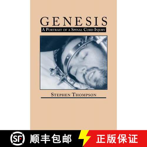 【3-4周达】Genesis: A Portrait of Spinal Cord Injury [9780865343306]