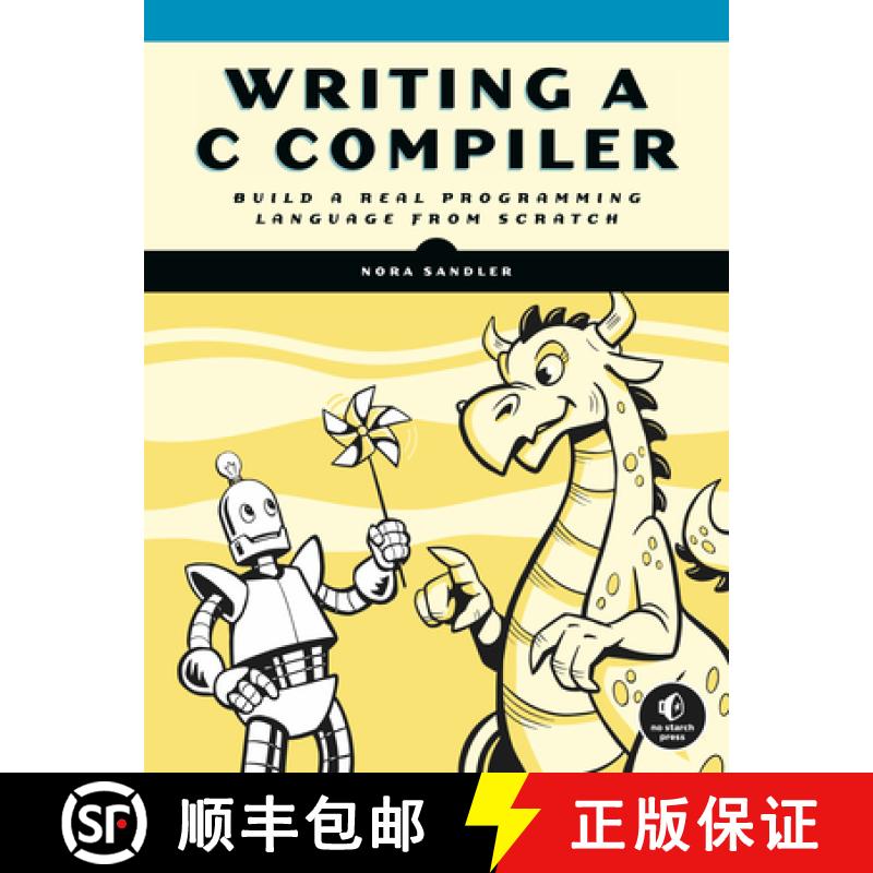 【3-4周达】编写C编译器 Writing A C Compiler: Build a Real Programming Language from Scratch [9781718500426]