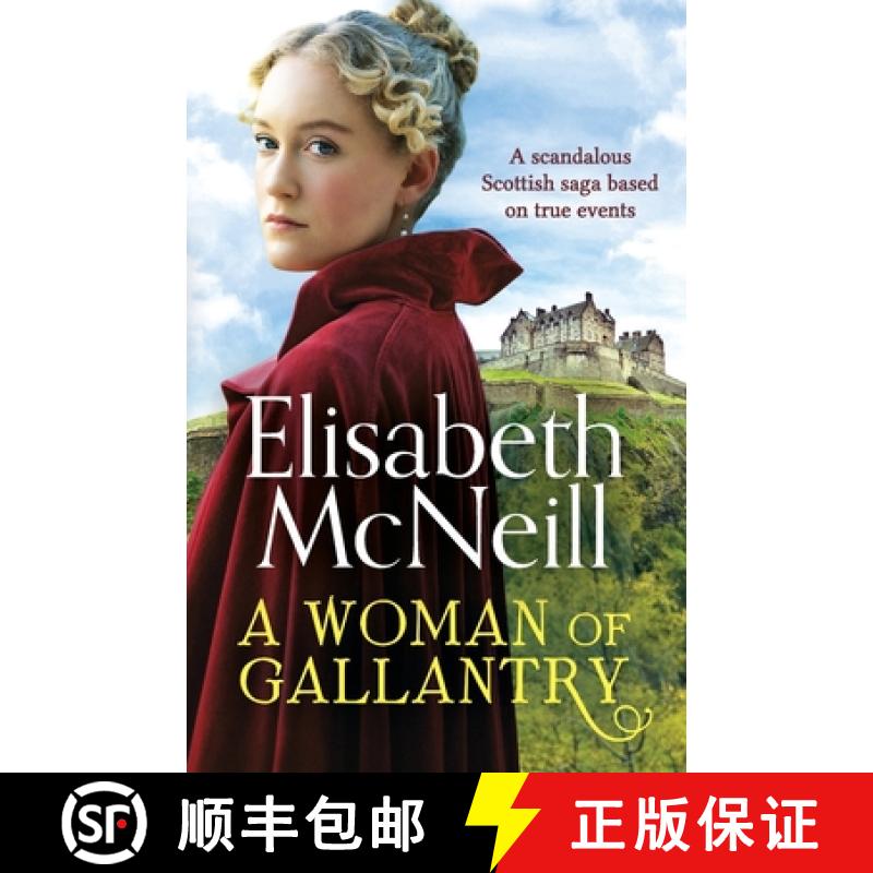 【4周达】Woman of Gallantry: A scandalous Scottish saga based on true events [9781800327603]