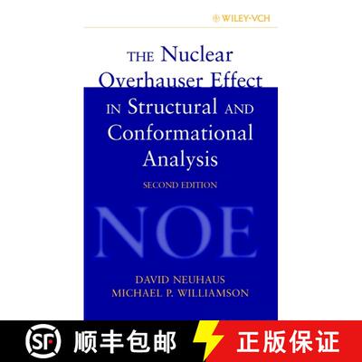 【3-4周达】精装 The Nuclear Overhauser Effect In Structural And Conformational Analysis, Second Editi... [9780471246756]