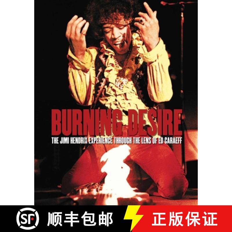 【3-4周达】Burning Desire : The Jimi Hendrix Experience Through the Lens of Ed Caraeff [9781851498345]