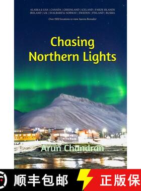 【3-4周达】Chasing Northern Lights: Over 1500 locations to view the Aurora Borealis! [9781763626621]